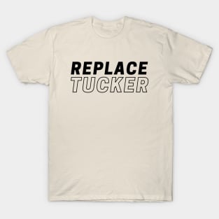 Replace Tucker T-Shirt